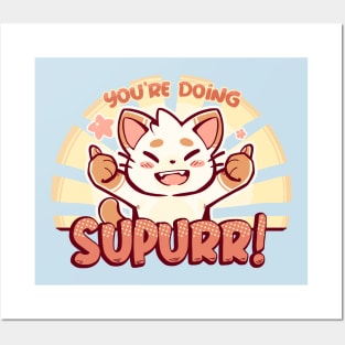 You're Doing SuPURR Posters and Art